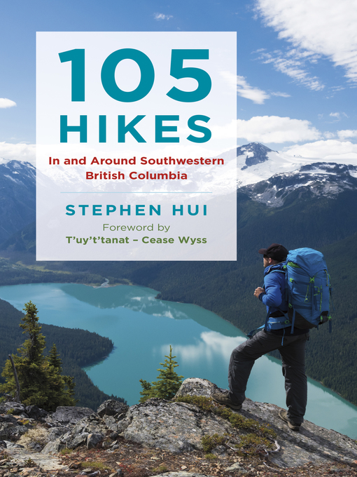 Title details for 105 Hikes in and Around Southwestern British Columbia by Stephen Hui - Wait list